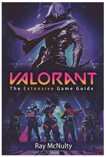 Valorant: The Extensive Game Guide
